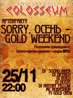 SORRY, ܖGOLD WEEKEND